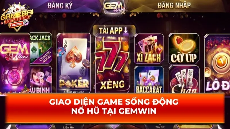 Giao diện game sống động nổ hũ tại Gemwin