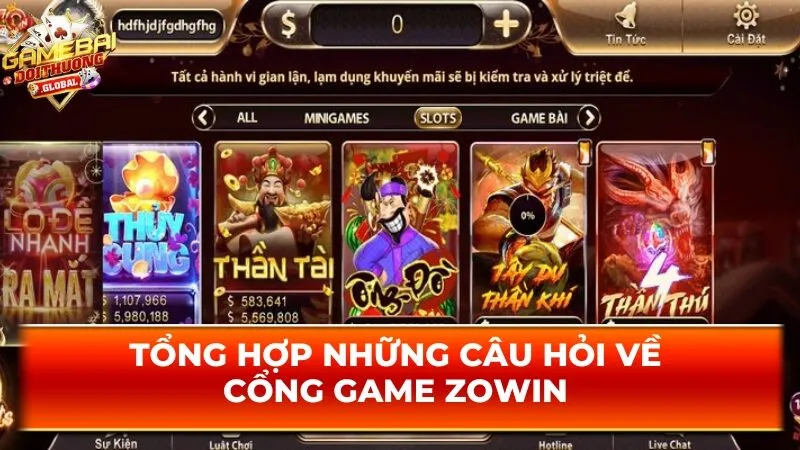 Tổng hợp những câu hỏi về cổng game Zowin
